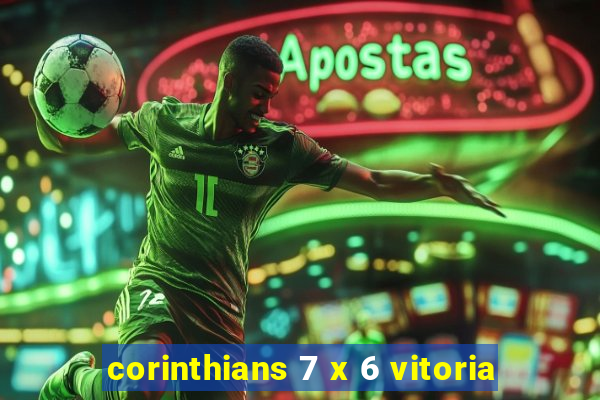 corinthians 7 x 6 vitoria